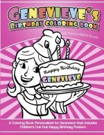 Genevieve's Birthday Coloring Book Kids Personalized Books: A Coloring Book Personalized for Genevieve that includes Children's Cut Out Happy Birthday