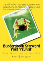 Bunderchook Starword Poet 'revival': King Simon's yellow bull-frog