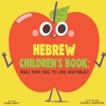 Hebrew Children's Book: Raise Your Kids to Love Vegetables!