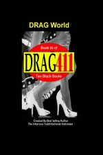 DRAG411's DRAG World: DRAG World Magazine