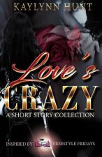 Love's Crazy: A Short Story Collection