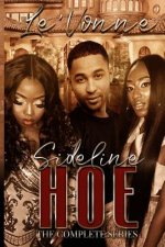Sideline Hoe: The Complete Series