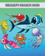 Children's Coloring Books: Simple and Adorable Ocean Animal Drawings (Perfect for Kids & Toddlers)