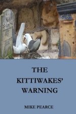 The Kittiwakes' Warning