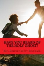 Have you heard of the Holy Ghost?: He's your helping Hand