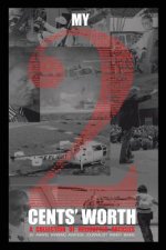 My Two Cents' Worth . . .: A collection of helicopter articles