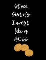 Stock Sista's Invest Like a Boss
