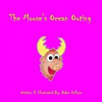 The Moose's Ocean Outing