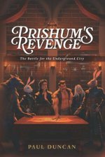 Prishum's Revenge: The Battle for the Underground City