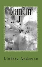 Bringin' It: A Dinah Gray Novel