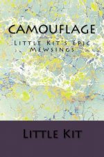 Camouflage: Little Kit's Epic Mewsings