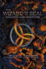 The Wizard's Seal: Invasion and Dragons