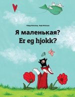 YA Malen'kaya? Er Eg Hjokk?: Russian-Nynorn/Norn: Children's Picture Book (Bilingual Edition)