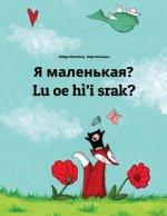 YA Malen'kaya? Lu OE H?'i Srak?: Russian-Na'vi: Children's Picture Book (Bilingual Edition)