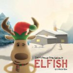 Zach's Journey from Selfish to Elfish