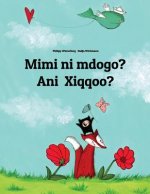 Mimi Ni Mdogo? Ani Xiqqoo?: Swahili-Oromo (Afaan Oromoo): Children's Picture Book (Bilingual Edition)