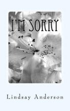 I'm Sorry: An Everly Brown Novel
