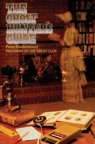 The Ghost Hunter's Guide