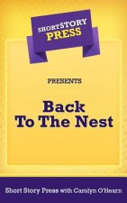 Short Story Press Presents Back to the Nest