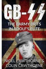 Gb-SS: The Barmy Brits in Adolf's Elite