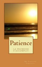 Patience: la promesse s'accomplit