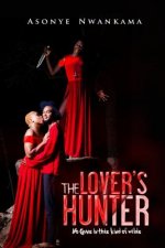 The Lover's Hunter: No Guns in This Kind of Wilds