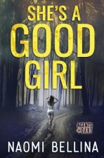 She's a Good Girl: Agents of Dart Series Book One (Romantic Suspense)