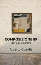 Composizione 89: Storia Di Un'anima