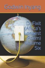 Dr Fixit (Africa's Longest Poem) Volume Six