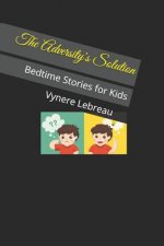 The Adversity's Solution: Bedtime Stories for Kids