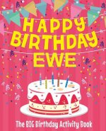 Happy Birthday Ewe - The Big Birthday Activity Book: Personalized Children's Activity Book