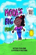Mora's Big Friday