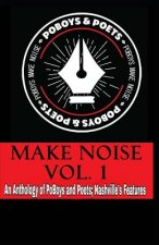 Make Noise Vol. 1: A Po' Boys and Poets Nashville Anthology