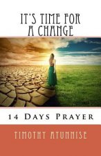 It's Time For A Change