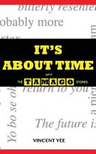 It's About Time: part of The Tamago Stories