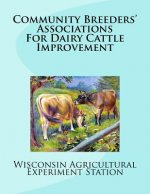 Community Breeders' Associations For Dairy Cattle Improvement
