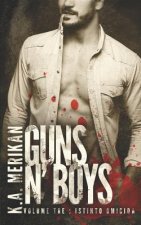 Guns N' Boys: Istinto Omicida (Volume 3)
