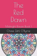 The Red Dawn: Midnight Raven Book I