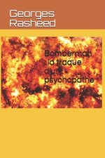 Bomberman: La Traque d'Un Psychopathe