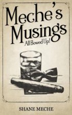 Meche's Musings: All Bowed Up!