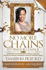 No More Chains Vol 2: It's Time for Change