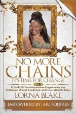 No More Chains Vol 2: It's Time for Change