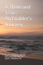 A Thousand Tears: An Enabler's Journey