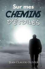 Sur Mes Chemins d'Étoiles