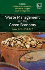 Waste Management and the Green Economy - Law and Policy