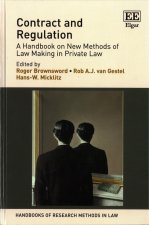 Contract and Regulation - A Handbook on New Methods of Law Making in Private Law
