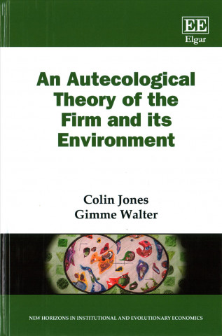 Autecological Theory of the Firm and its Environment