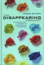 Disappearing Product - Marketing and Markets in the Creative Industries