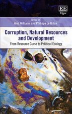 Corruption, Natural Resources and Development - From Resource Curse to Political Ecology