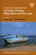 Research Handbook on Climate Change, Migration and the Law